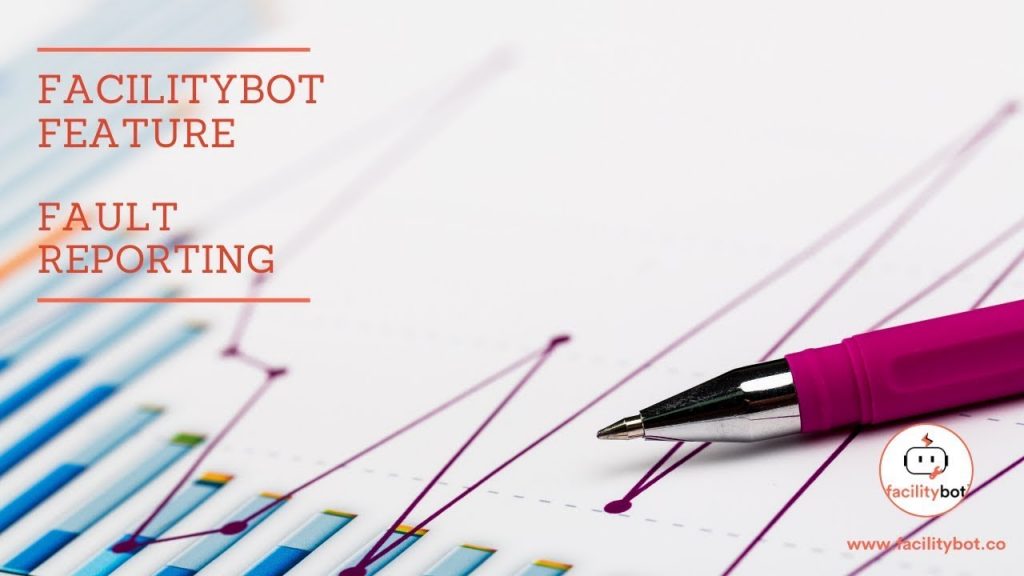 Fault Reporting software by Facility bot
